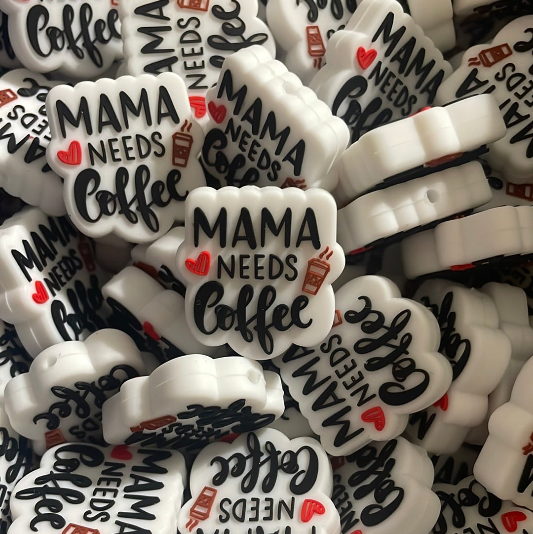 Mama Needs Coffee Focal Bead
