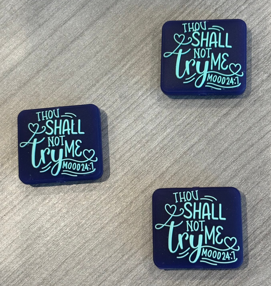 Thou Shall Not Try Me - RD Creations Exclusive